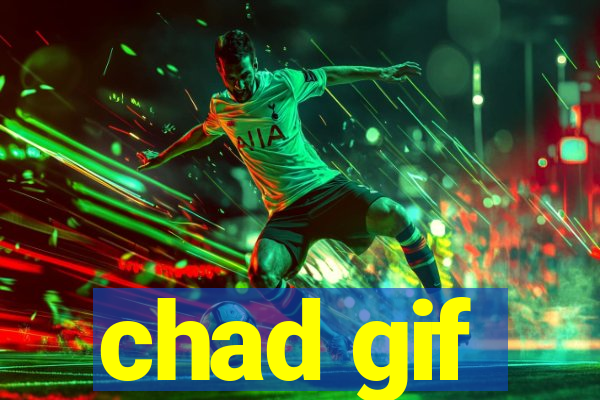 chad gif